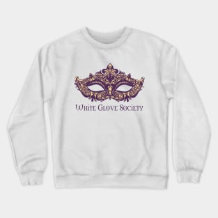 WHITE GLOVE SOCIETY Crewneck Sweatshirt